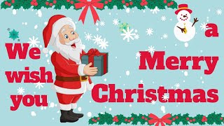 We Wish You a Merry Christmas  Christmas Song amp carol  Nursery Rhymes for babies  song [upl. by Schroth]