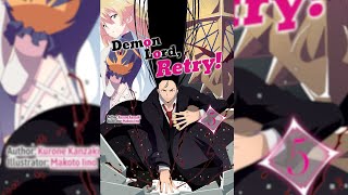 Demon Lord Retry Volume 05 Light Novel [upl. by Berthold]