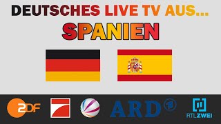 DEUTSCHES LIVE TV AUS SPANIEN So schaust du deutsches Live TV aus Spanien an [upl. by Eddy]