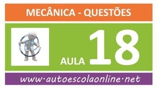 AULA 118 PROVA SIMULADA MECÂNICA  CURSO DE LEGISLAÇÃO DE TRÂNSITO EM AUTO ESCOLA [upl. by Lonny]