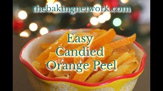 Best Candied Orange Peel Recipe secret method for extra flavor [upl. by Pendergast]