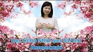 Hanamizuki  Học tiếng nhật qua bài hát  Cô Thanh Mori [upl. by Dorkus12]