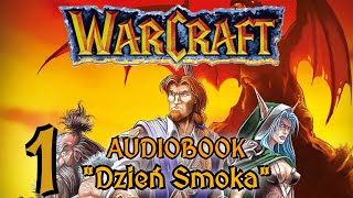 Warcraft Dzień Smoka  Fanowski Audiobook Pl AI  Część 1 [upl. by Hazard]