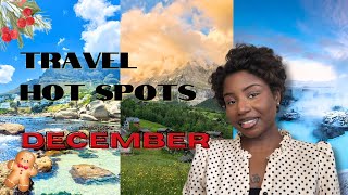 Watch This Before Your Next Trip  December Travel Hot Spots [upl. by Parks916]