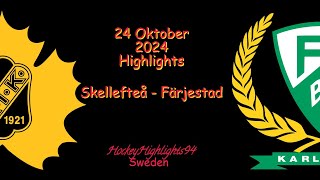 SKELLEFTEÅ VS FÄRJESTAD  24 OKTOBER 2024  SHL  HIGHLIGHTS [upl. by Aratnahs655]