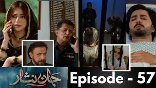 Jaan Nisar Episode 57 Full part 2 Review  Jaan Nisar 57 Teaser  Jaan Nisar 57 Promo Jaan Nisar 56 [upl. by Adlay347]