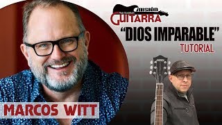 quotDIOS IMPARABLEquot MARCOS WITT  TUTORIAL quotMISION GUITARRAquot  RAUL GUADALUPE [upl. by Gladis]