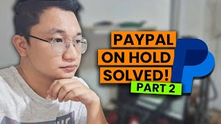 How to fix PAYPAL MONEY ON HOLD tagalog  part 2 [upl. by Colombi770]