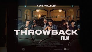 Tim Hicks  Throwback Film [upl. by Billmyre]