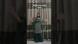 💗Akhiyan vich vasda💗 sajna tere maine Dil vich rahnadance viralshorts selflove subscribe [upl. by Norraj]