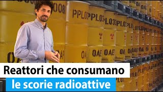 Ecco COME CI SBARAZZEREMO per sempre DELLE SCORIE radioattive e del Plutonio per armi [upl. by Eiral38]