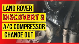 Discovery 3 27TDV6 AC compressor change [upl. by Sisenej]