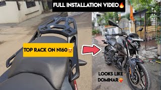 Installed Dominars Top Rack On N16T❤️‍🔥 Full Installation Video  N160 Modification Start🔥 [upl. by Sigismund]