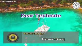 Dear Textmate  Ilocano Songs  Karaoke [upl. by Norraa]