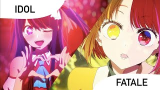 IDOL x Fatale Oshi no Ko Season 1 and 2 Mashup [upl. by Nitsirt48]