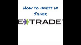 How to invest in silver w TD Ameritrade amp Etrade [upl. by Raffaj]