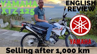 Yamaha XTZ 125 Review in English  2022 The Good the bad and why Im trading it in after 1000 KM [upl. by Ecyor]