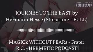 JOURNEY TO THE EAST Hermann Hesses Classic Audiobook [upl. by Limay]