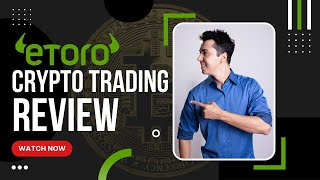 eToro Crypto Trading Review  How to Trade Bitcoin Ethereum amp More [upl. by Mohun]