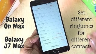 How To Set Different Ringtones For Different Contacts On Galaxy On MaxJ7 Max [upl. by Mastrianni554]