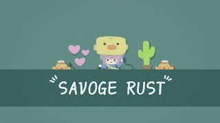 【 RUST 】そろそろ「ばくやく」ですな。 SAVOGE Day5 [upl. by Gilus]