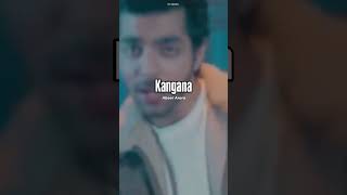 🎙Abeer Arora  Kangana Video Short Song KanganaVideoShort [upl. by Portingale]