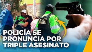 TRIPLE HOMICIDIO EN ATE ASESINATOS NO CORRESPONDERÍAN A SICARIATO SEGÚN LA PNP [upl. by Braun]