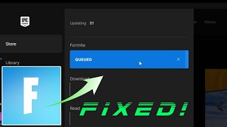 Fortnite update stuck on queued on epic games Solved [upl. by Anyl594]