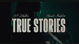 True Stories  AP Dhillon  Shinda Kahlon Official Music Video⚡🖤shortvideo shortsfeed shorts [upl. by Eberhard]