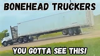 Unskilled Truck Drivers Taking Over  Bonehead Truckers of the Week [upl. by Heinrike]