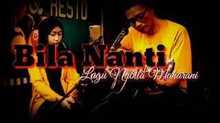 Bila Nanti  Nabila Maharani  Cover by YesaKustik princecafejember [upl. by Ythomit]