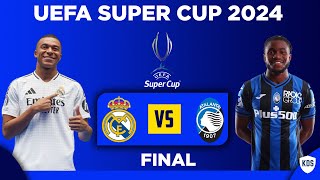 UEFA Super Cup 2024 Final Fixtures  UEFA Super Cup Final Match Schedule [upl. by Eelrahc]