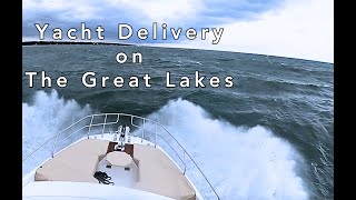 4Day Yacht Delivery An Unforgettable Adventure on the Great Lakes [upl. by Anahsat128]