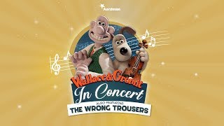 Wallace amp Gromit In Concert featuring The Wrong Trousers [upl. by Araiek]