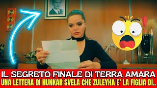 TERRA AMARA  IL SEGRETO FINALEULTIMA PUNTATA ZULEYHA TROVA UNA LETTERA DI HUNKAR CHE SVELA [upl. by Ailem]