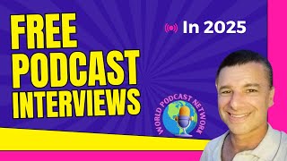 How To Get Free Podcast Interviews In 2025 [upl. by Litton]