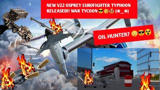 NEW V22 OSPREY EUROFIGHTER TYPHOON RELEASED WAR TYCOON😎🥳🤩 ✷⁠‿⁠✷⁠ [upl. by Aicnetroh]