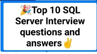 Top 10 SQL Server Interview questions and answers [upl. by Arad]