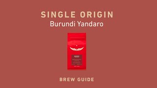 Intelligentsia Coffee  Burundi Yandaro Single Origin Brew Guide [upl. by Fitz]