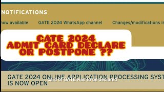 GATE 2024 💯 ADMIT CARD DECLARE TODAY OR POSTPONED UPDATE gate gate2024 gateexam [upl. by Margetts]