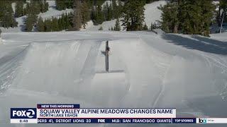 Squaw Valley ski resort reveals new name [upl. by Phillada]