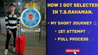 How I Got Selected In TSRahaman In First Attempt ⚓   Merchant Navy ✌ [upl. by Eniluap372]