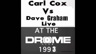 Carl Cox Vs Dave Graham Live At The Drome Nightclub 1993 [upl. by Slerahc45]