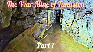 The War Mine of Tungsten Part 1  Cumbrian Tungsten Mine [upl. by Atteoj]