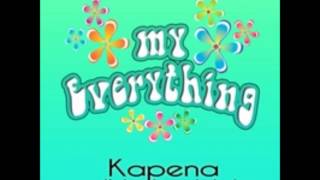 Kapena  Feat Josh Jones amp Kalenaku  My Everything w Lyrics [upl. by Theall793]