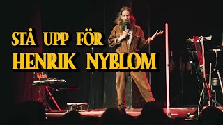 Stå Upp för Henrik Nyblom HELA SHOWEN [upl. by Halimaj]