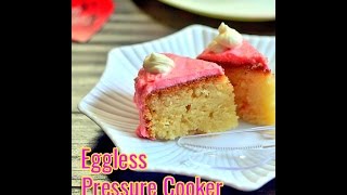 How to make eggless cake in pressure cooker  Eggless Vanilla sponge cake in a pressure cooker [upl. by Irbmac]