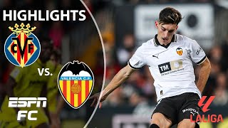 Villarreal vs Valencia  LALIGA Highlights  ESPN FC [upl. by Lyret]