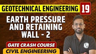 Geotechnical Engineering 19 l Earth Pressure and Retaining wall  2 l CE  GATE Crash Course [upl. by Elisabeth]