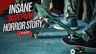 Do NOT Go to This Skate Park ALONE at Night… Here’s Why TRUE STORY [upl. by Ecirtaemed19]